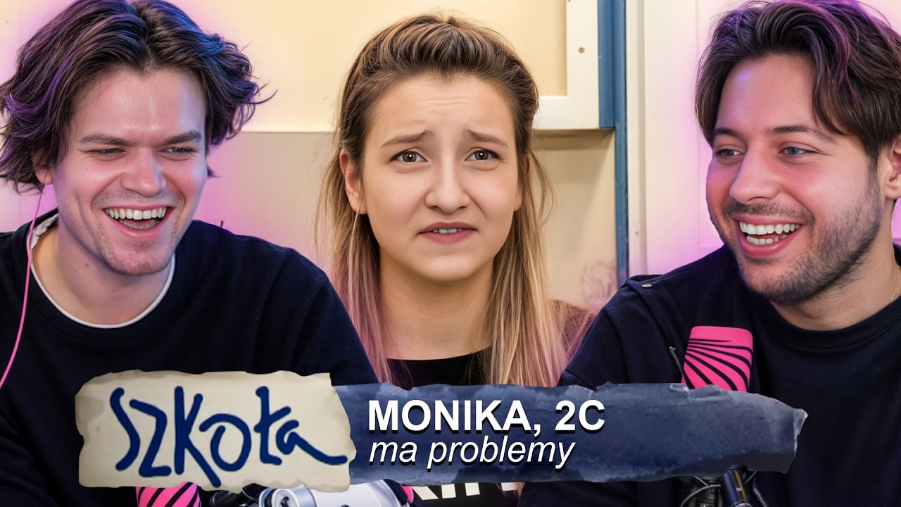 SZKOŁA - PROBLEMY MONIKI KOCIOŁEK z @AwizoTV