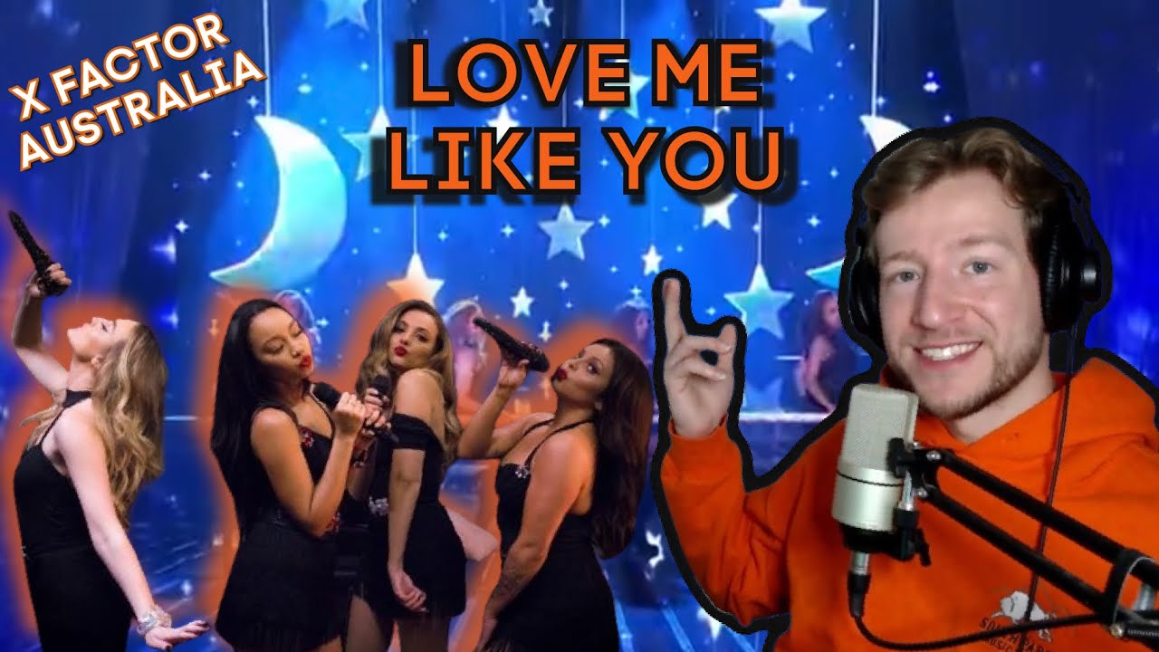 First time seeing LOVE ME LIKE YOU by Little Mix! X Factor Australia