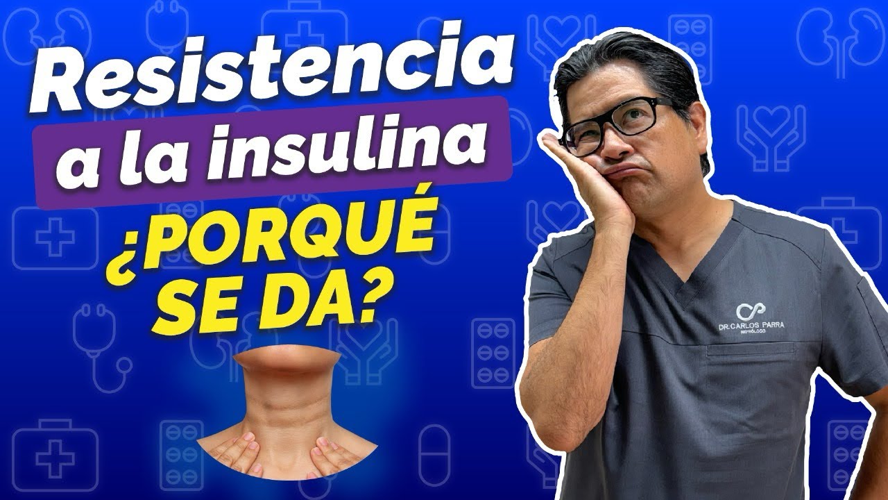 Resistencia a la insulina ¿Porqué da?