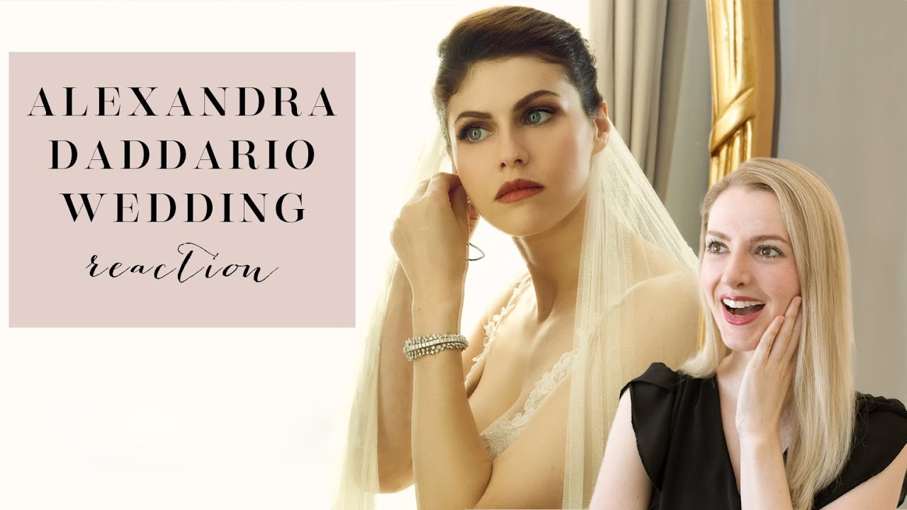 Reacting to Alexandra Daddario's New Orleans Wedding