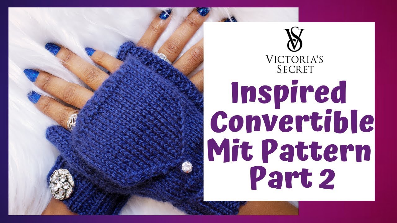 How To Knit Convertible Mittens For Beginners Part 2