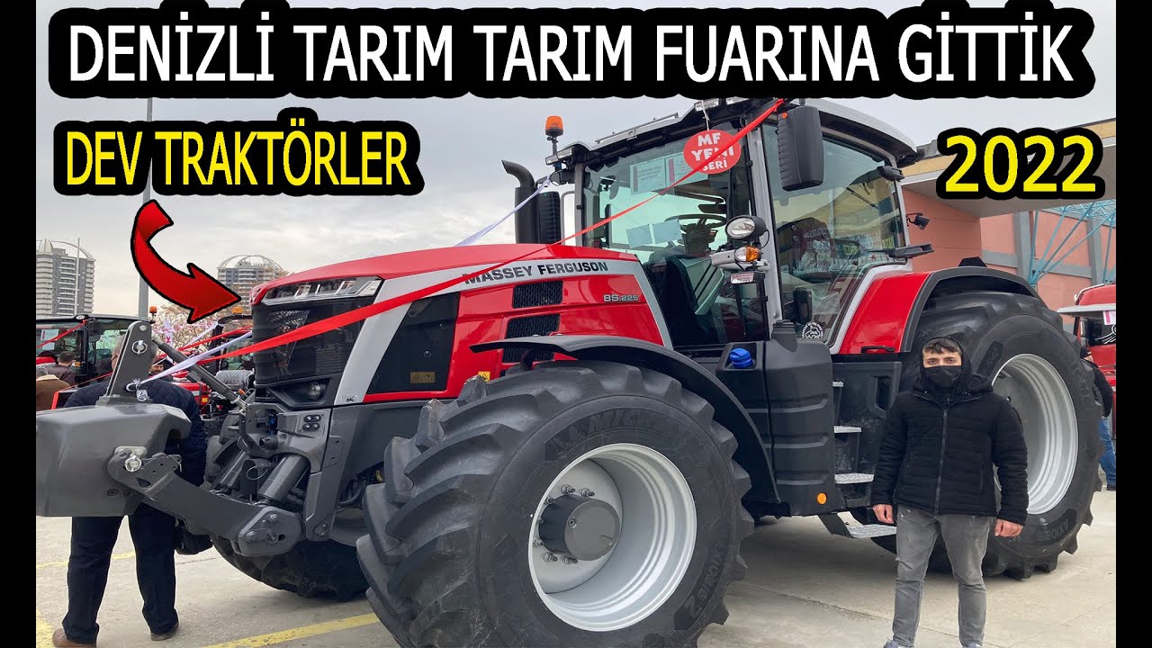 DENİZLİ TARIM FUARINA GİTTİK/ 2022 / DEV TRAKTÖR BURDA !!