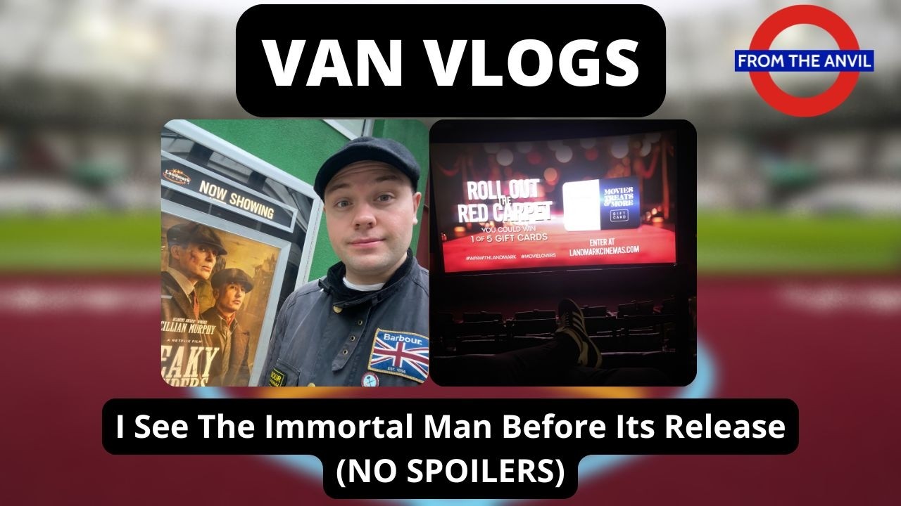 Van Vlogs: I See The Immortal Man Before Its Release (NO SPOILERS)
