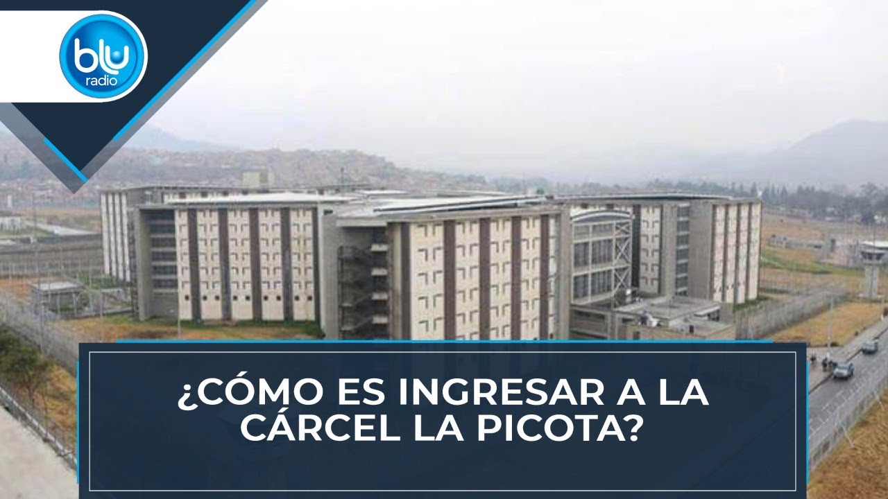 ¿Cómo es ingresar a la cárcel La Picota?