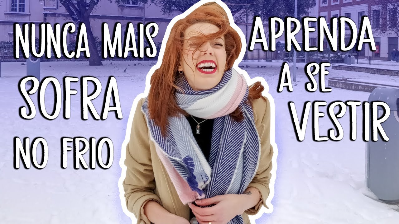 COMO NAO PASSAR FRIO NO INVERNO | Maria Quer Viajar