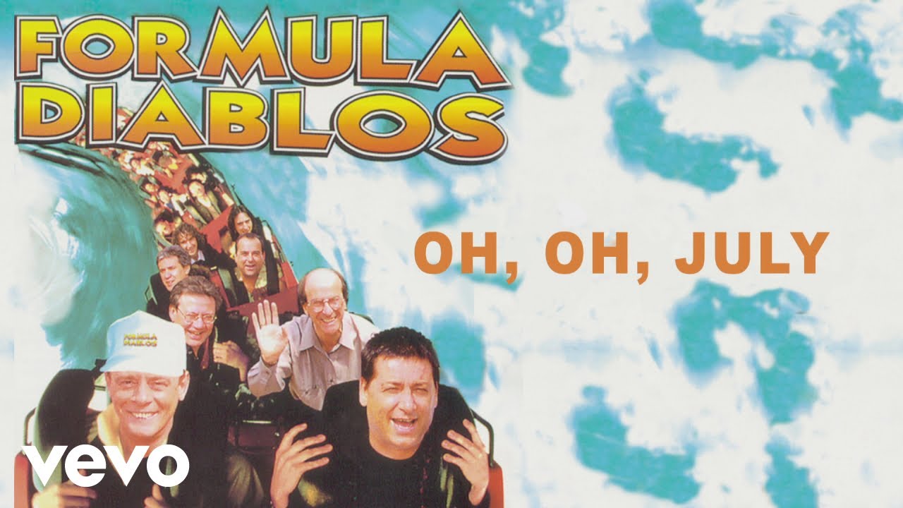 Formula Diablos - Oh, Oh, July (Audio)