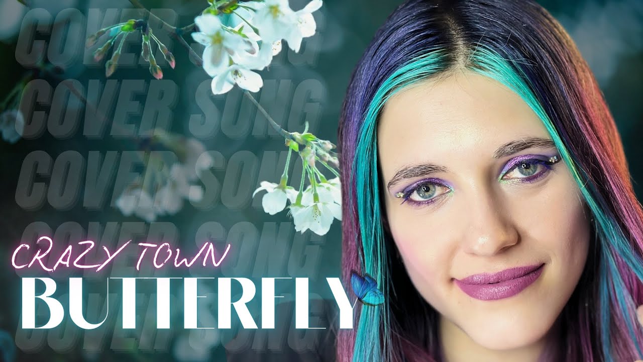 Anastasia Zvereva - Butterfly | Crazy Town cover