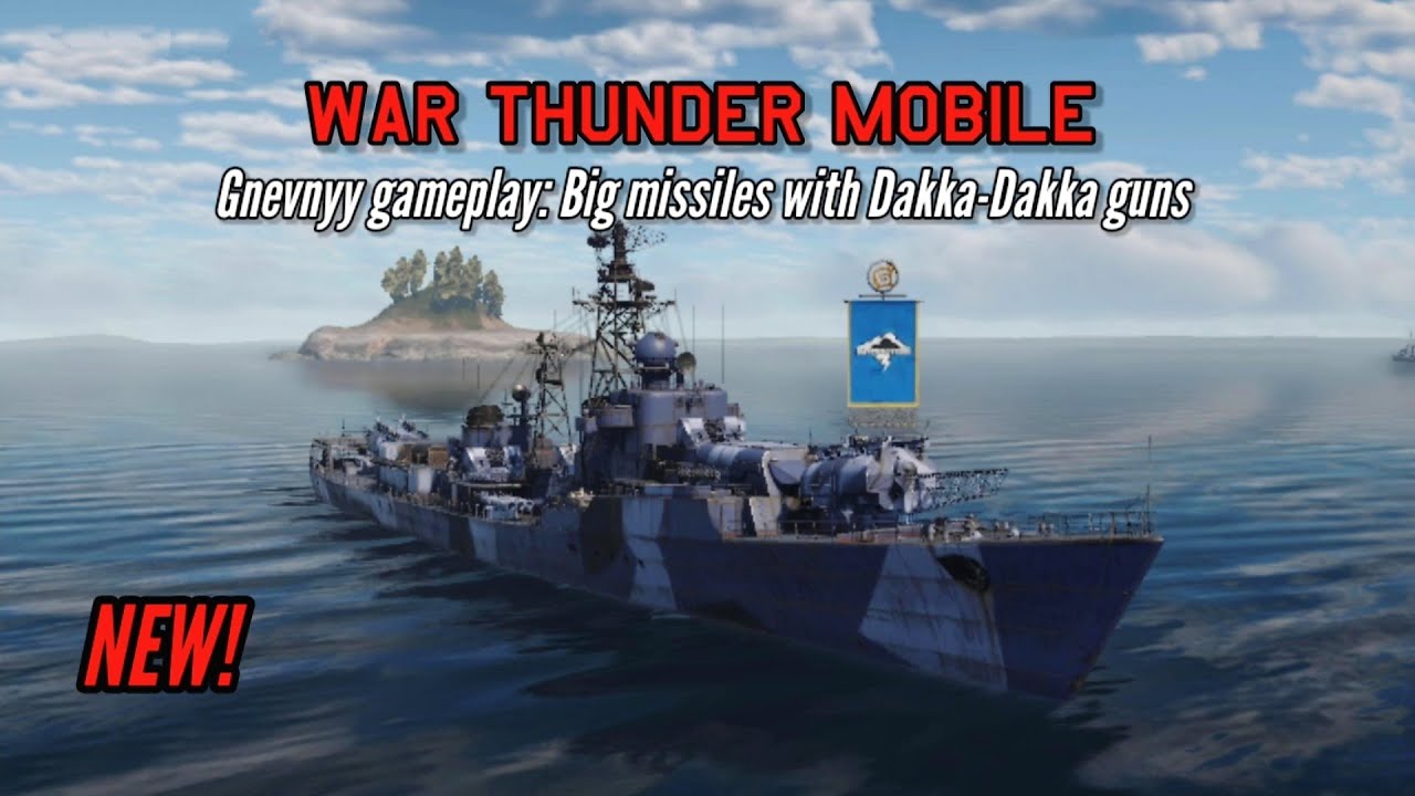 NEW! Gnevnyy gameplay: Big missiles with Dakka-Dakka guns - War Thunder Mobile
