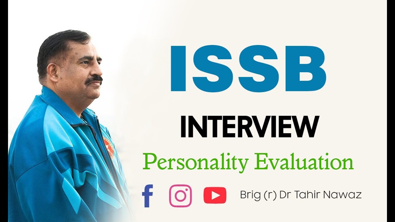 ISSB Interview Personality Evaluation | Brig (r) Dr Tahir Nawaz