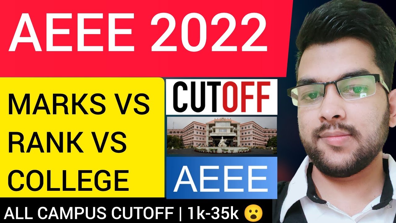 AEEE 2022 Marks vs rank | Rank vs College | All campus Cutoff | All branch cutoff #AEEE #AEEE_2022