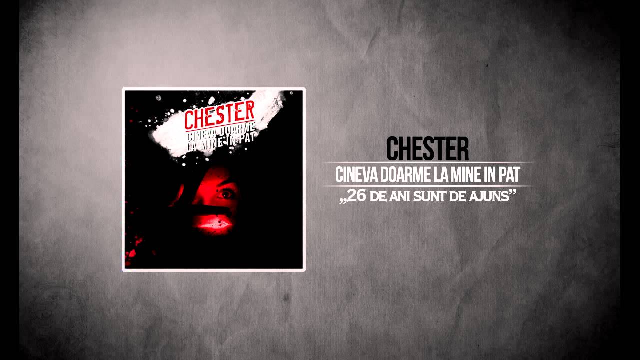 Chester - 26 de ani sunt de ajuns