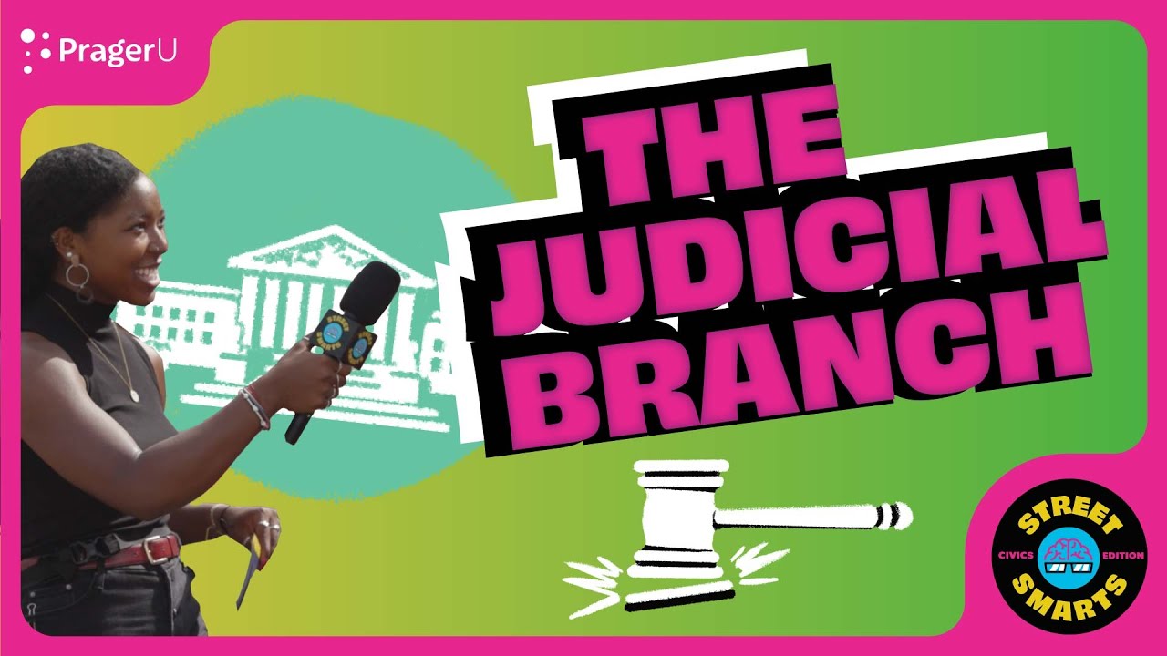 Street Smarts: The Judicial Branch