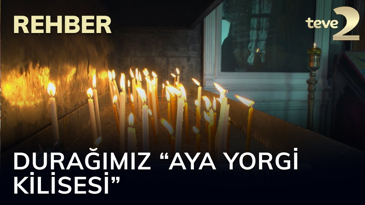 Rehber: Durağımız Aya Yorgi Kilisesi