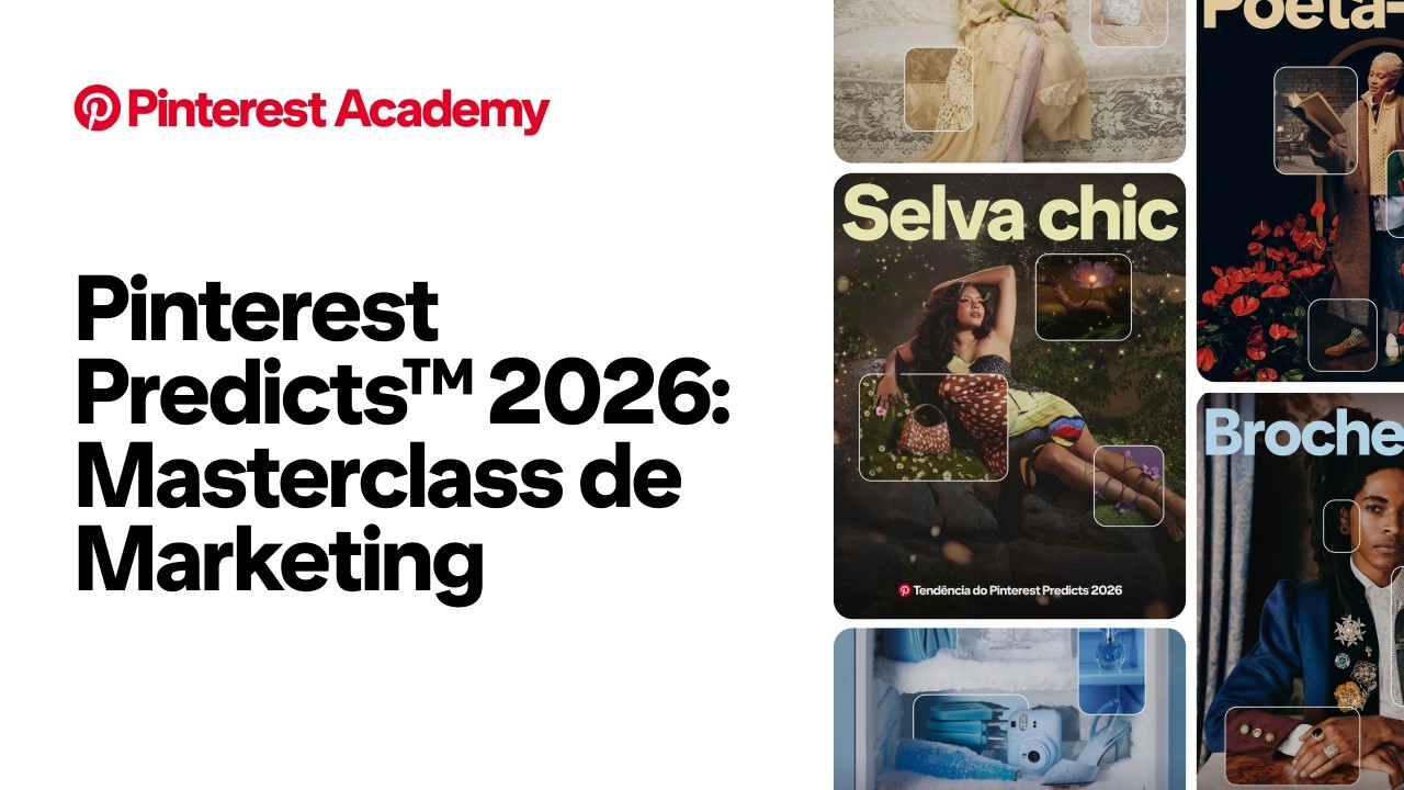 Pinterest Predicts™ 2026: Masterclass de Marketing [BR]