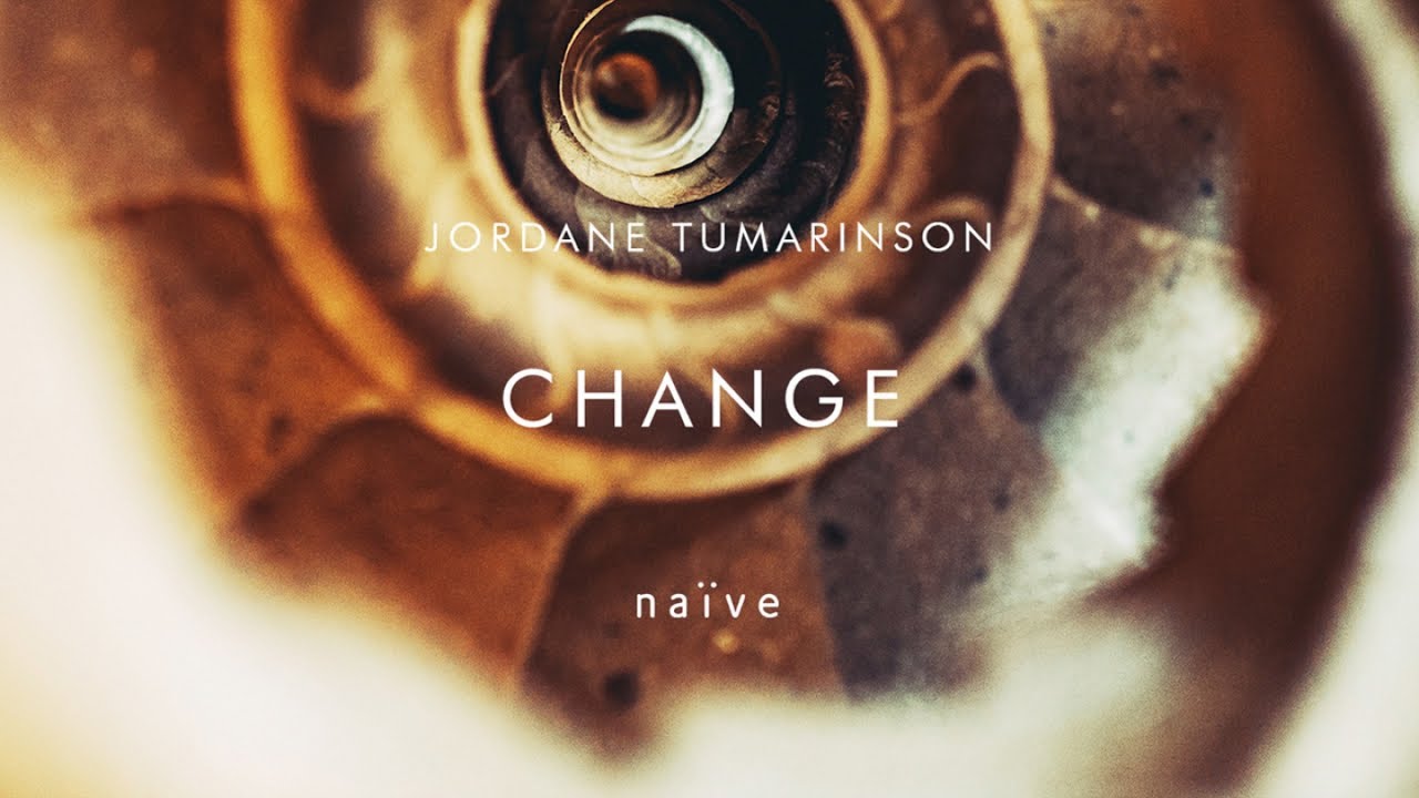 Jordane Tumarinson - Change