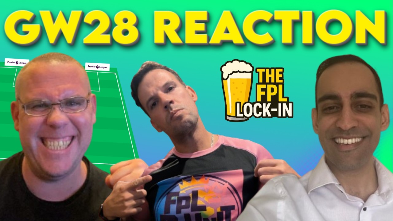 Captain Fail❗😡😱💩 | FPL GAMEWEEK 28 REACTION STREAM 😁😡😟 | The FPL Lock-In 25-26