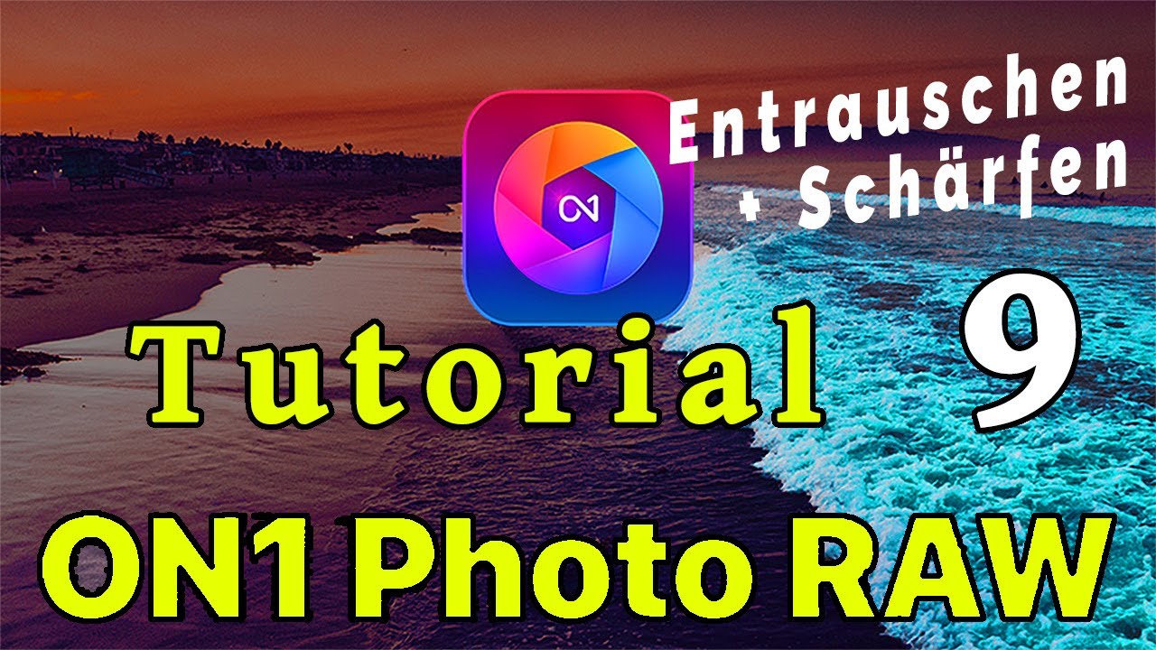 ON1 Photo RAW || Tutorial 9 - 
