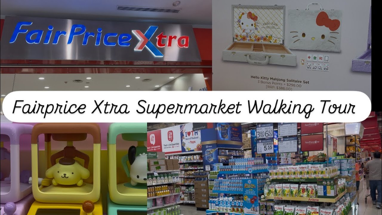 Fairprice Xtra Supermarket Walking Tour | Singapore Hypermarket | Nex Singapore