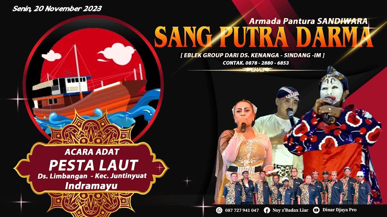 🔴[ LIVE ] SANDIWARA SANG PUTRA DARMA || ACARA ADAT PESTA LAUT || DS. LIMBANGAN || 20 NOVEMBER 2023