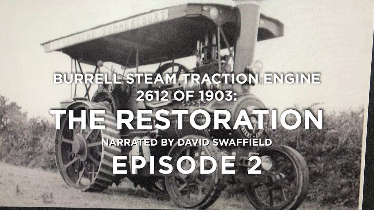 Burrell Steam Engine Restoration: Nut And Bolt Rebuild Ep 2 (Restoring a 120 Year Old Steam Engine)