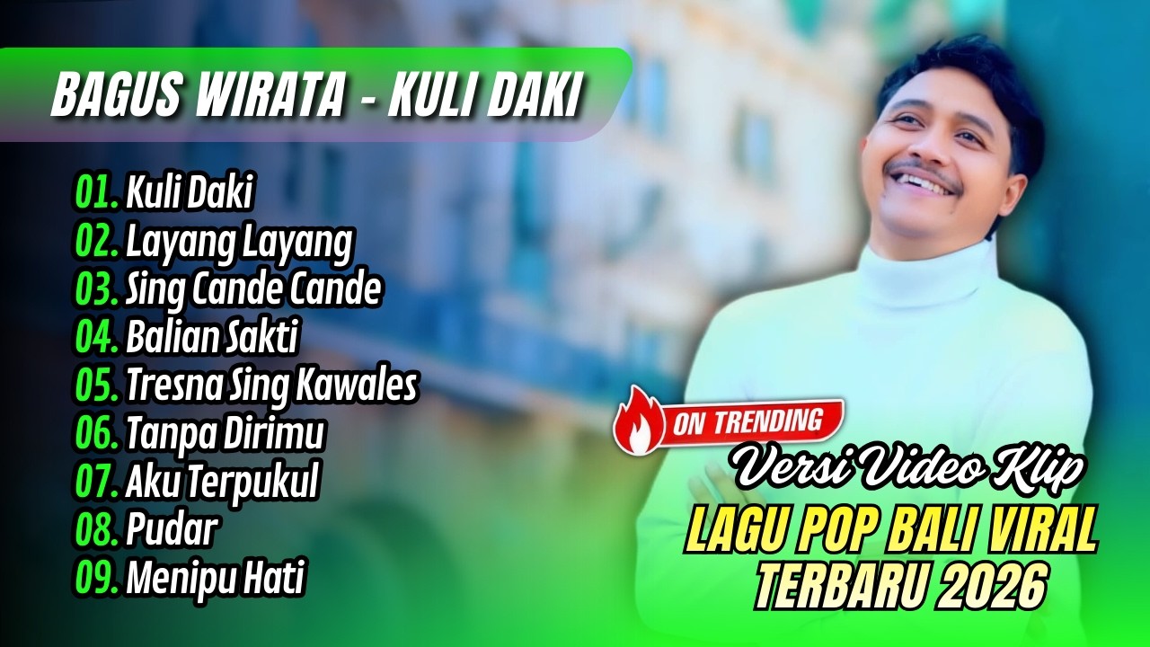 Bagus Wirata - KULI DAKI - LAYANG LAYANG | SING CANDE CANDE || LAGU BALI TERBARU 2026