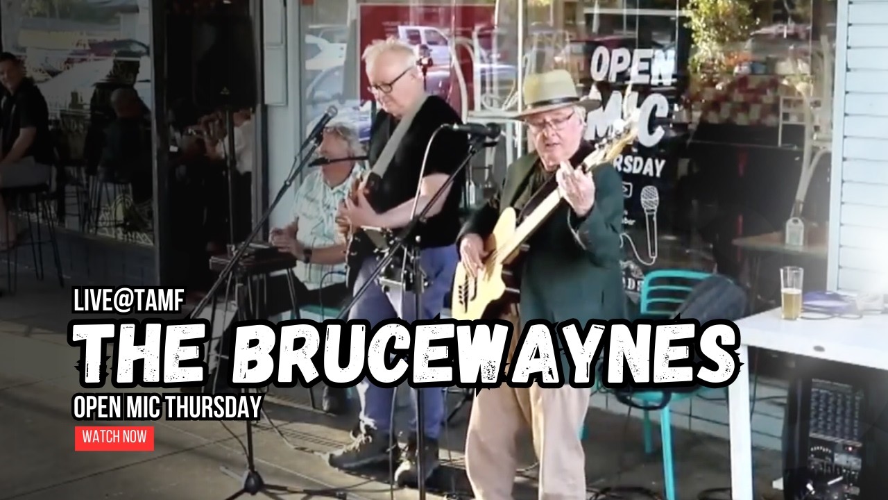 The BruceWaynes | LIVE@TAMF | Open Mic Thursday