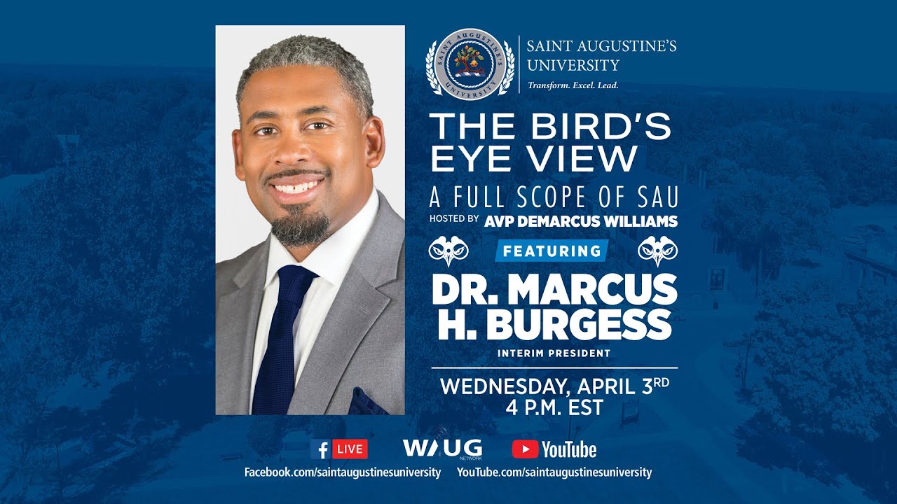 SAU The Bird's Eye View | Dr. Marcus H. Burgess, Interim President