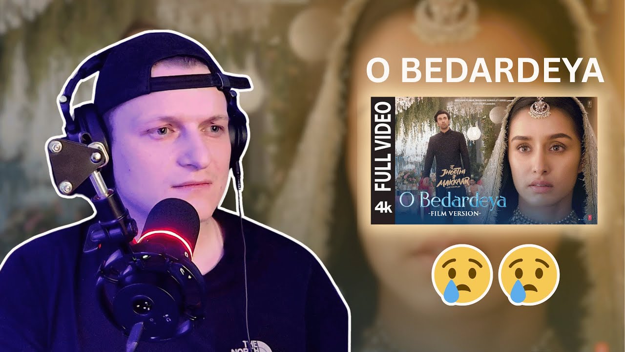 O Bedardeya | Arijit Singh | Tu Jhoothi Main Makkaar | Foreigner Reaction