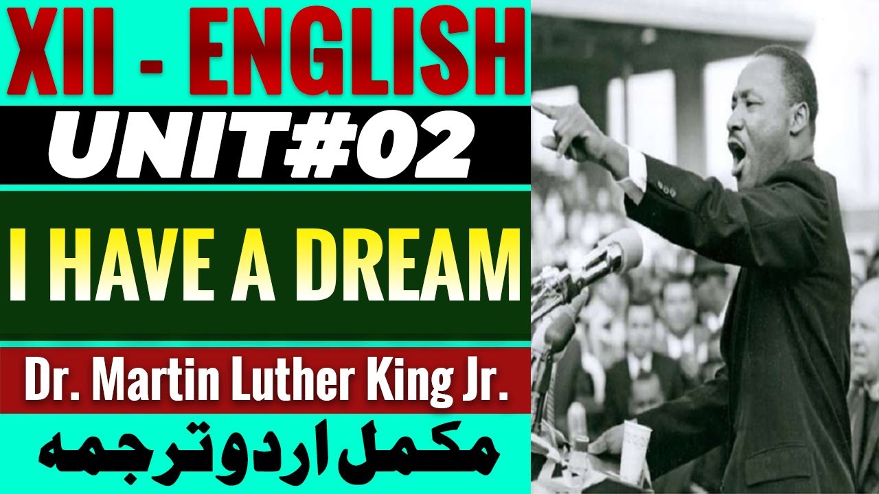 XII-English | New Book | Unit#2 | I HAVE A DREAM