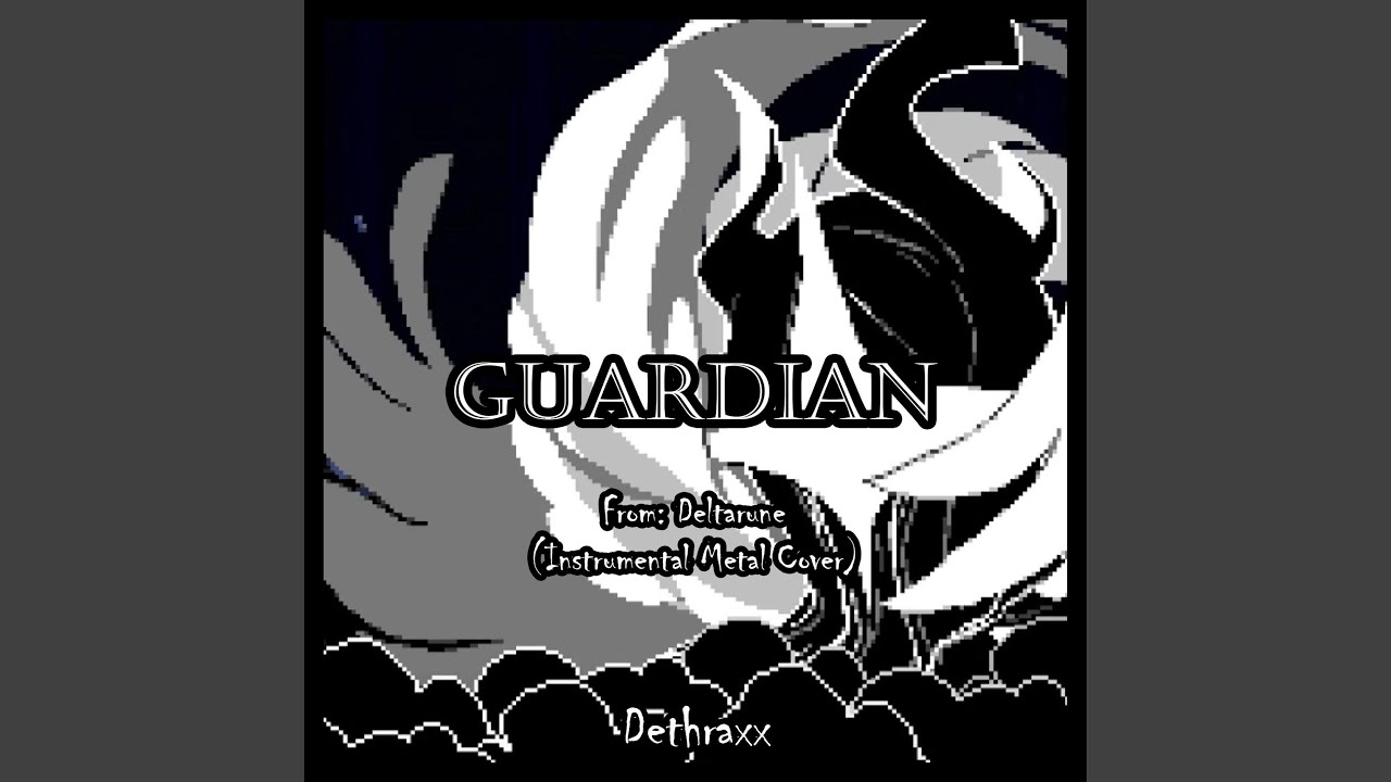 GUARDIAN (From 
