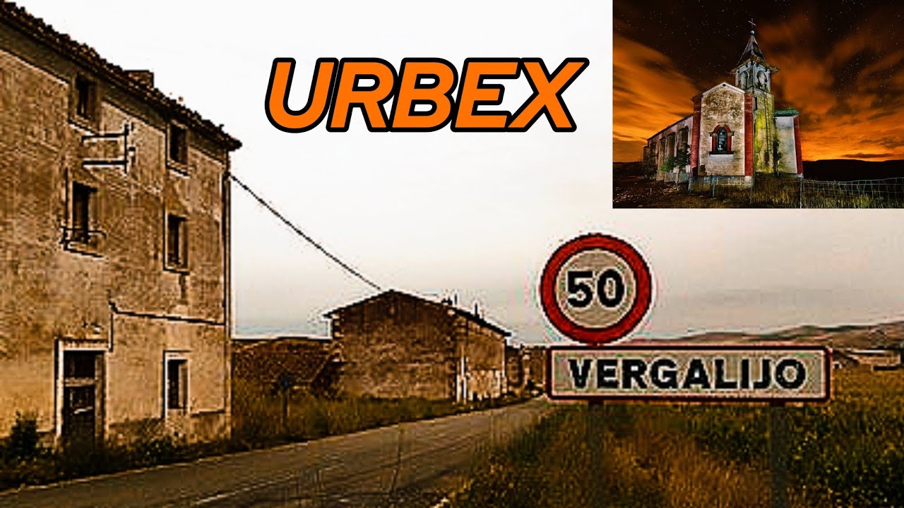 URBEX - Algo sigue ahí… Explorando el olvidado Vergalijo (Navarra)