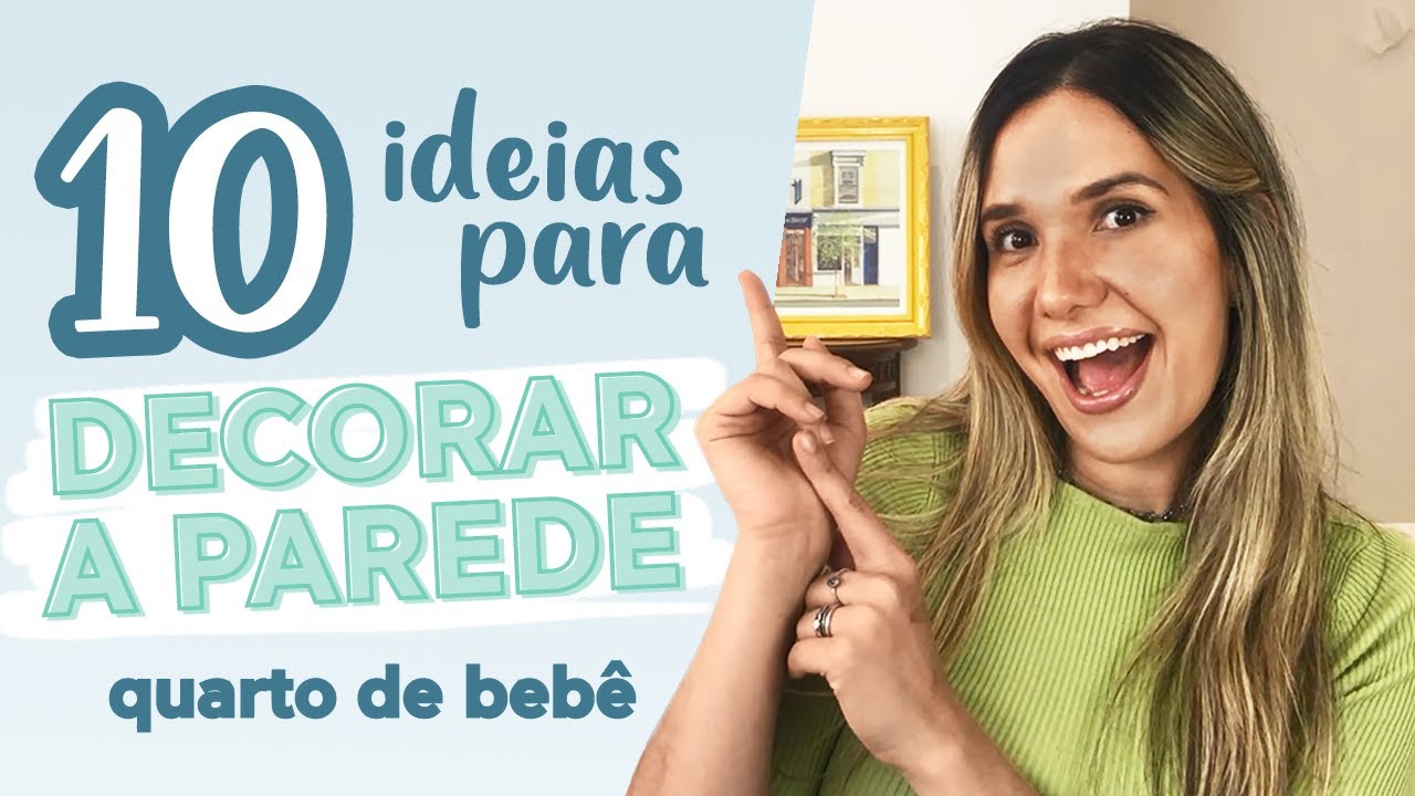 10 IDEIAS PARA DECORAR PAREDE EM QUARTO DE BEBÊ EM ALTA 2023