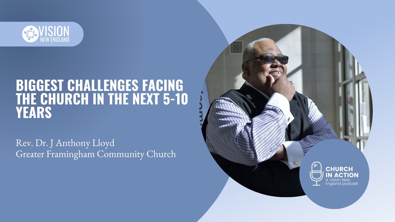 Biggest Challenges Facing the Church in the Next 5-10 Years