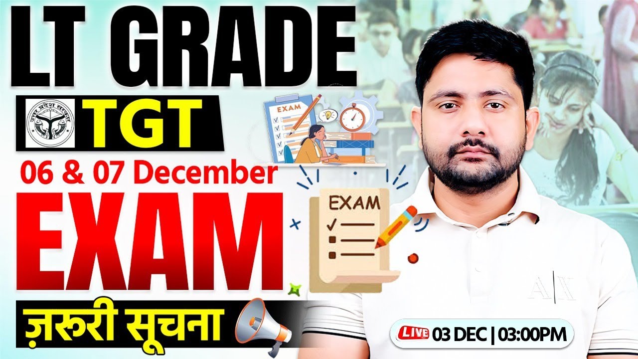 LT Grade Exam 2025 : Admit Card | LT Grade TGT Exam Tips | Free Marathon Classes | Ankit Sir