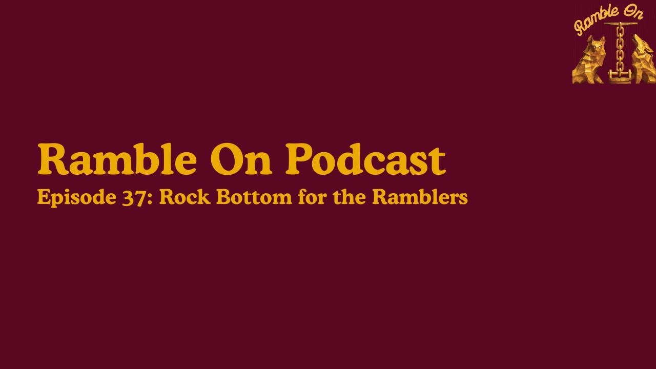 Is this rock bottom for the Ramblers? | Ramble On Podcast | Episode 37
