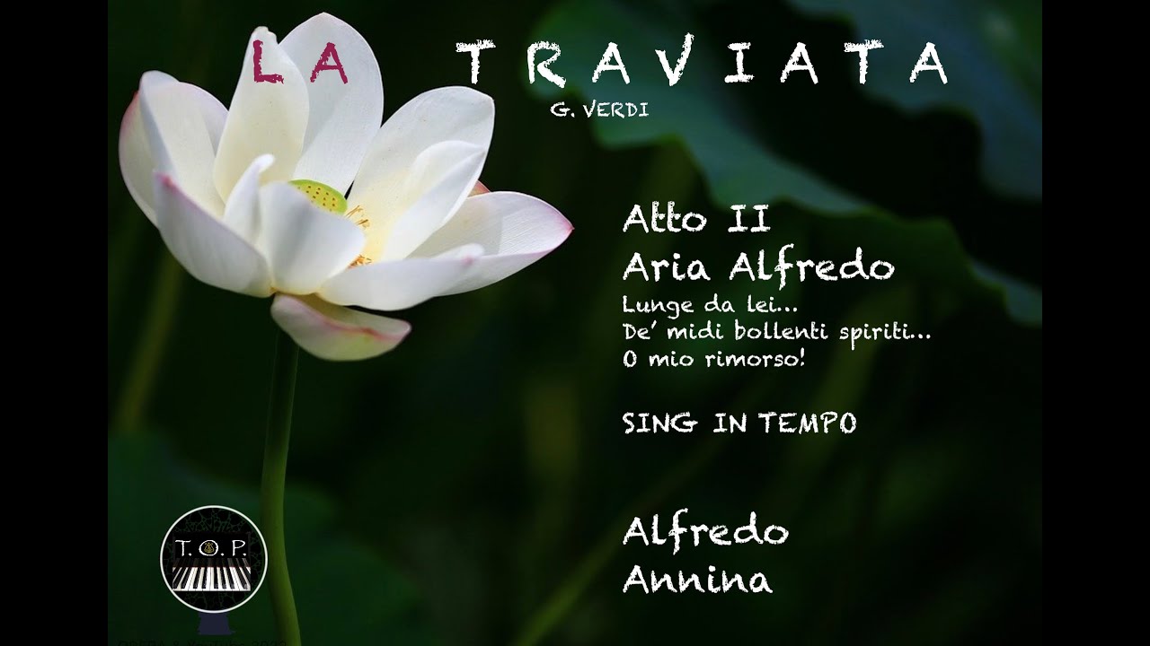 La Traviata: Act 2 | Aria of Alfredo 