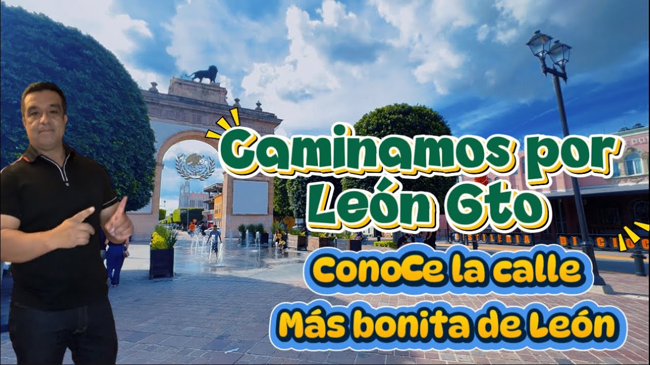 León Guanajuato y su calle más tradicional La Madero. 