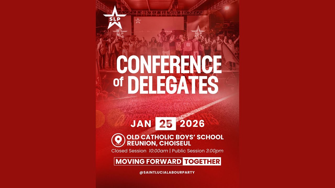 SAINT LUCIA LABOUR PARTY | CONFERENCE OF DELEGATES 2026 | OPEN SESSION