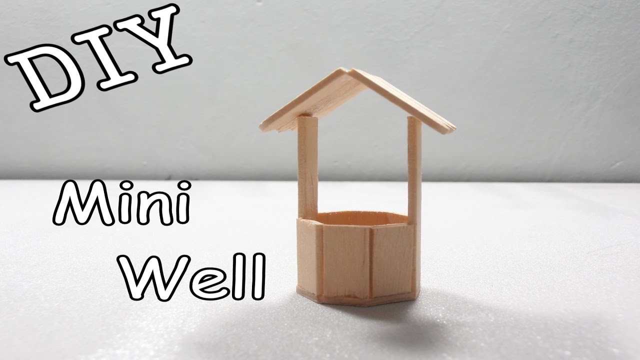 DIY Mini Well #9 (Popsicle Stick)