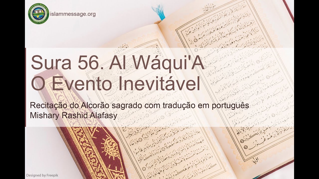 Alcorão Sura 56 Al Wáquia (O Evento Inevitável) Português | Mishari Rashed Al Afasy