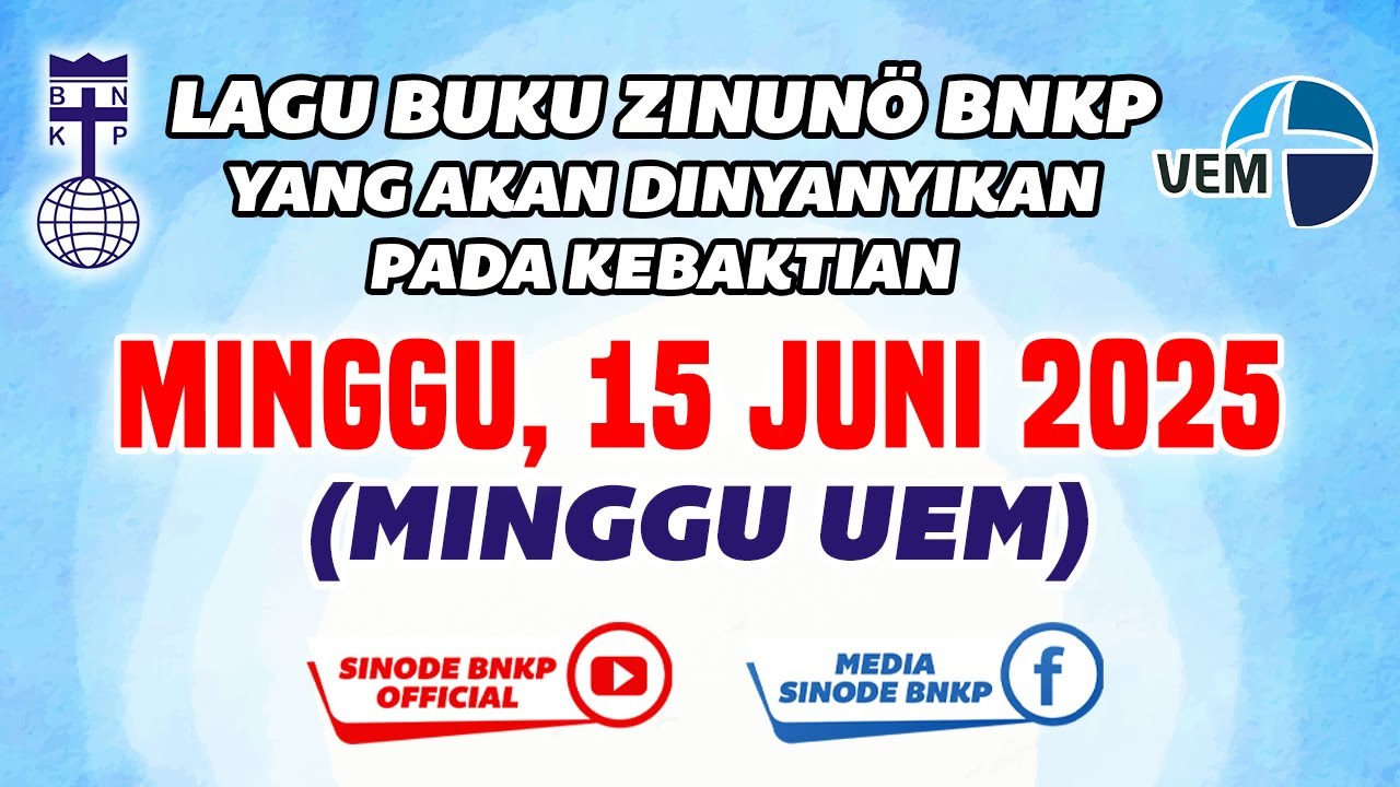 MINGGU,15 JUNI 2025 | LAGU BUKU ZINUNÖ BNKP YANG AKAN DINYANYIKAN PADA KEBAKTIAN