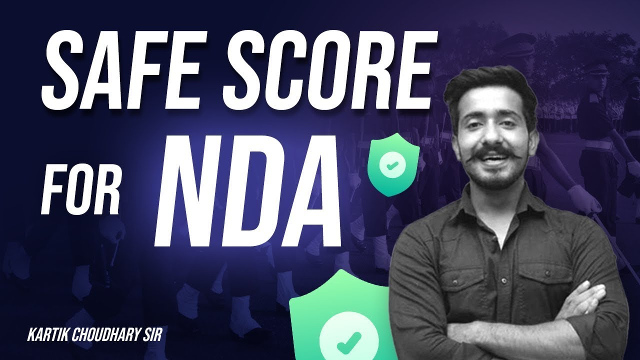 SAFE SCORE FOR NDA 1 2022 !
