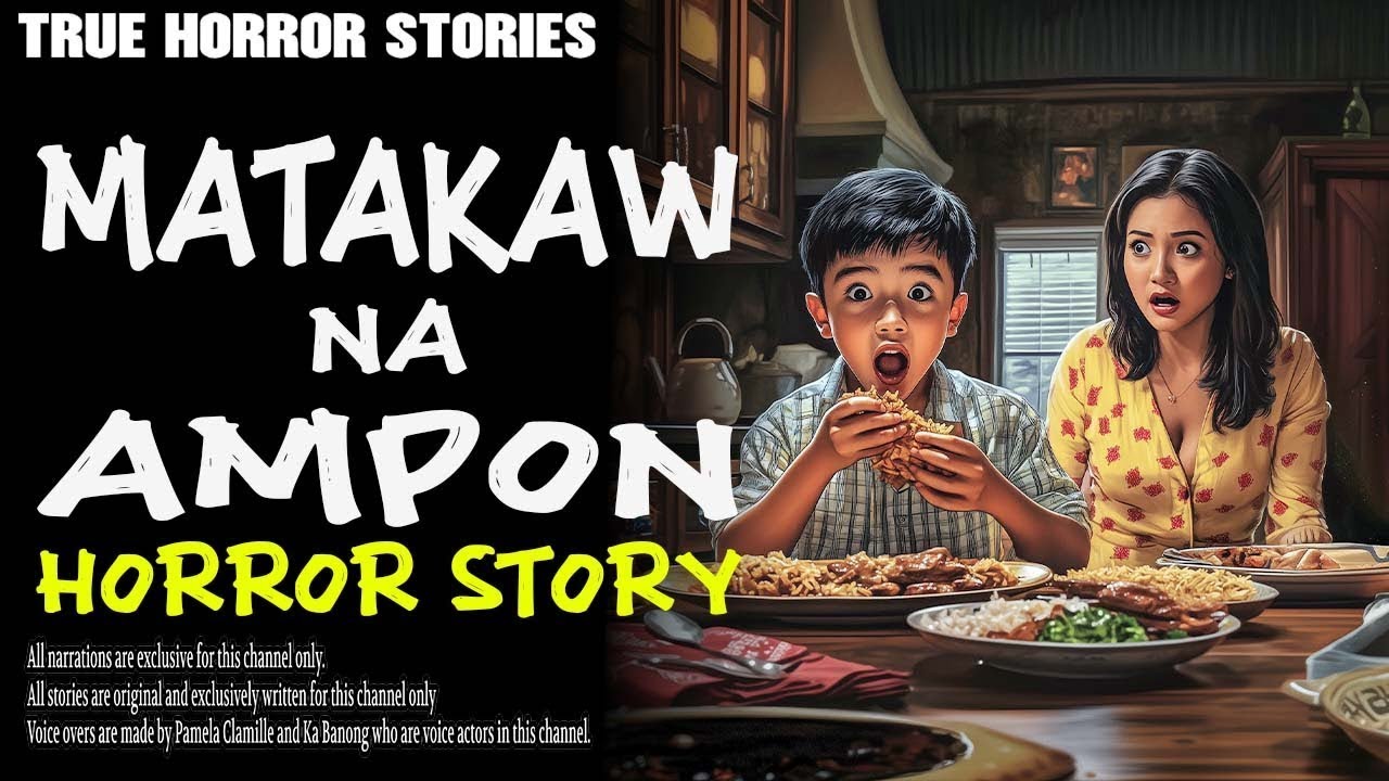MATAKAW NA AMPON HORROR STORY    True Horror Stories   PamelaClamille