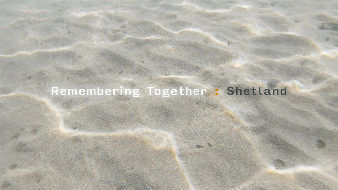 Remembering Together Shetland