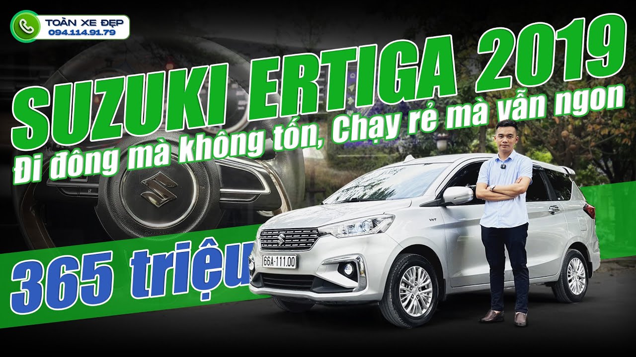 Suzuki Ertiga 2019 giá mềm, dòng MPV rộng rãi, tiết kiệm, nhưng còn điều gì khác biệt | Toàn Xe Đẹp