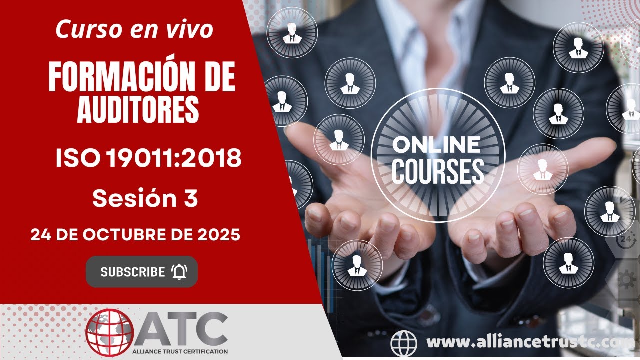 Curso Formación de Auditores ISO 19011:2018 / Sesión 3:  24 de Octubre 2023