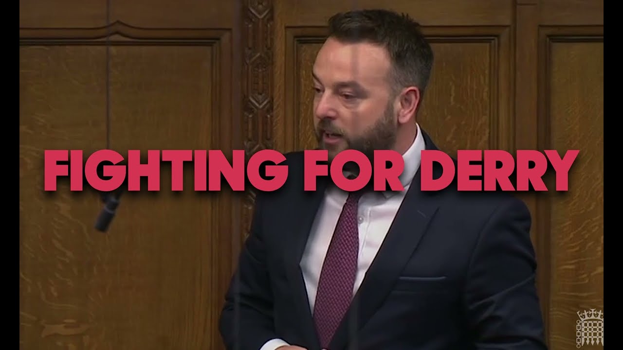 Colum Eastwood MP: 3 Years Working for the People of Derry in Westminster
