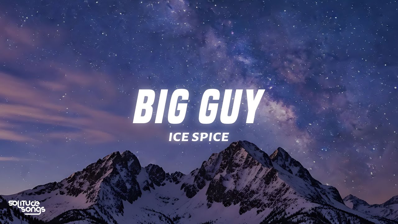 Ice Spice - Big Guy (Lyrics) from "The SpongeBob Movie"