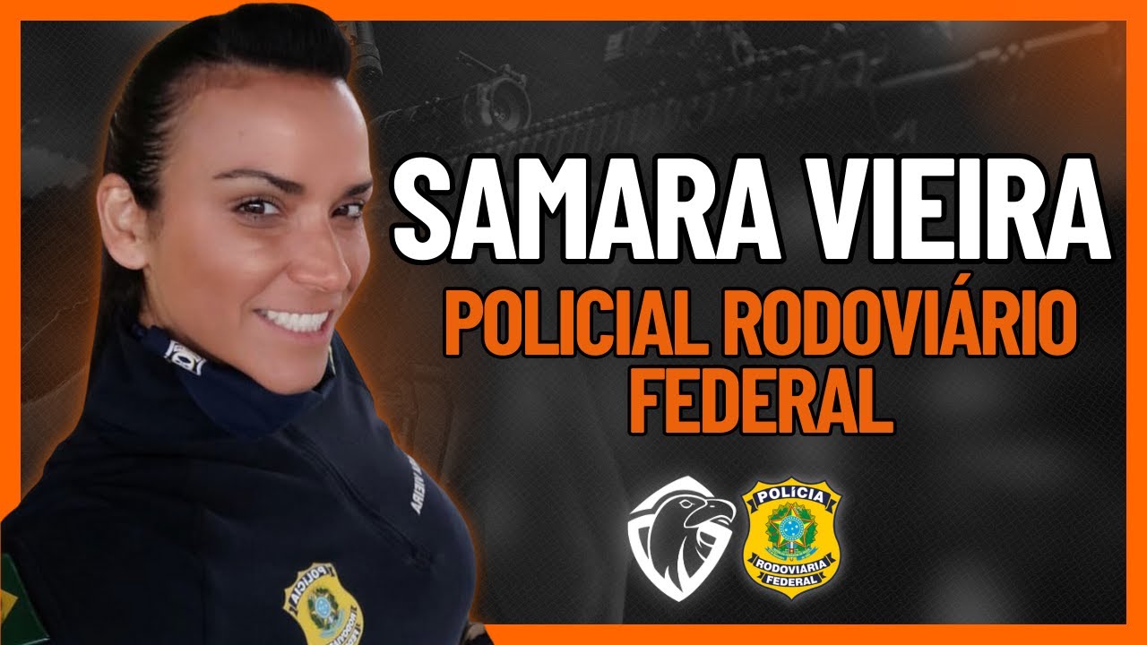 PRF SAMARA VIEIRA | PODCAST PROFISSÃO POLICIAL #01