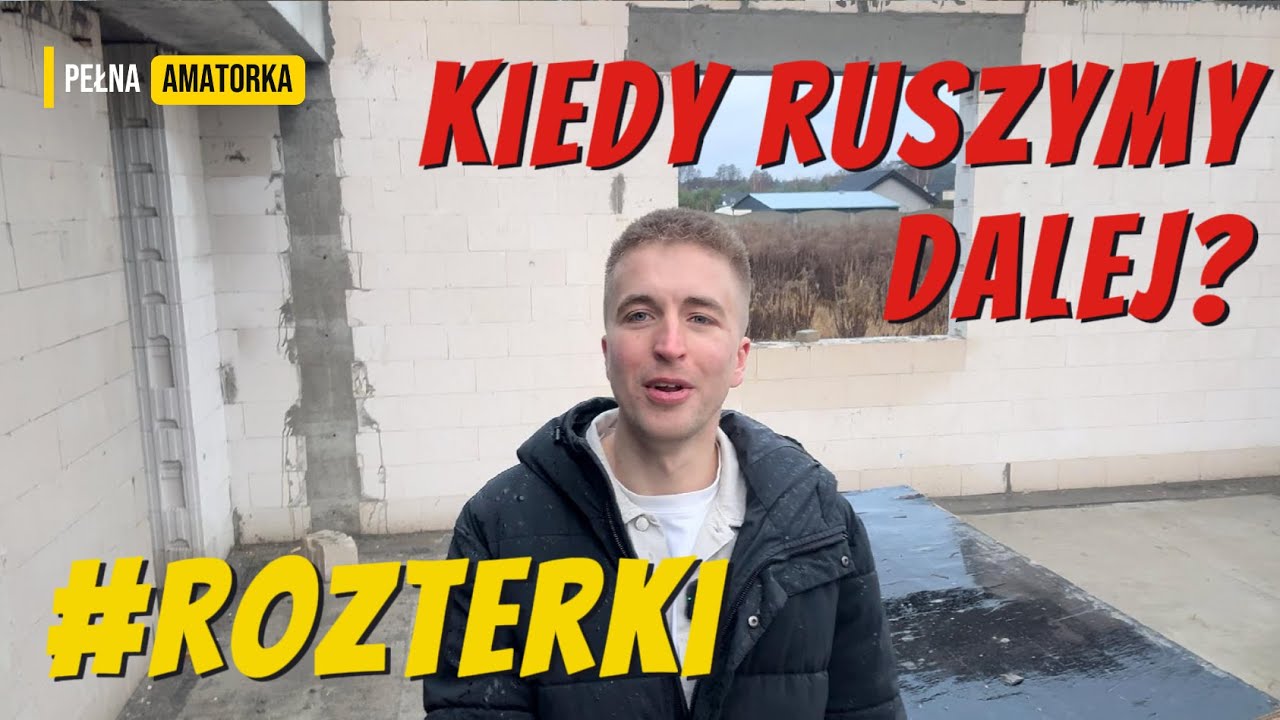 Co dalej z budową naszego domu? Jak wygląda sprawa z wykonawcą?